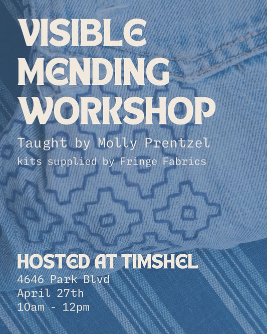 Visible Mending Workshop @ Timshel Shop | April 27th, 2025